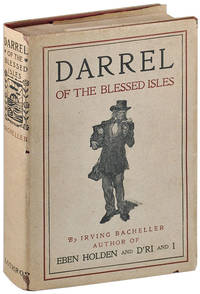 DARREL OF THE BLESSED ISLES - WITH AUTOGRAPH NOTE LAID-IN by Bacheller, Irving - 1903