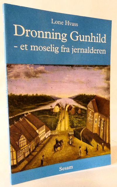 Dronning Gunhild - et moselig fra jernalderen.