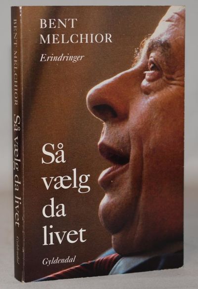 Så vælg da livet - erindringer.