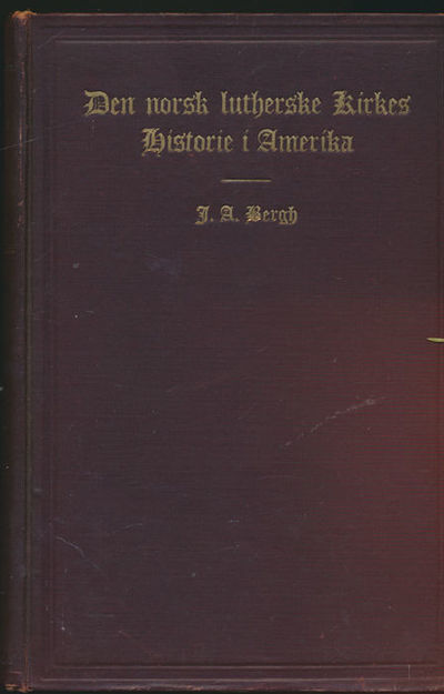 Den norsk lutherske Kirkes Historie i Amerika