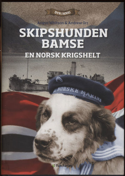 Skipshunden Bamse. en norsk krigshelt