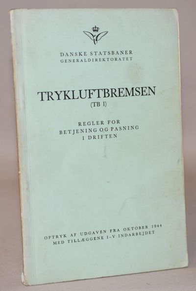 Trykluftbremsen (TB.I.). Regler for betjening og…