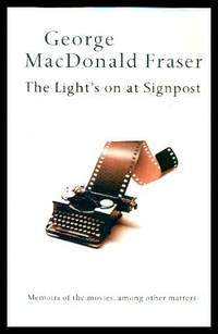 image of THE LIGHT'S ON AT SIGNPOST - Memoirs of the Movies Among Other Matters