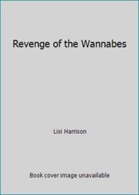 cover of Revenge of the Wannabes