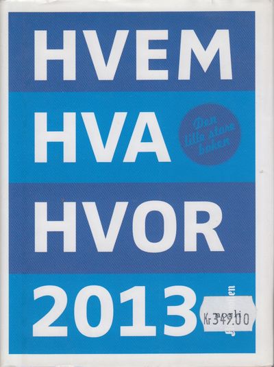 Hvem hva hvor 2013.