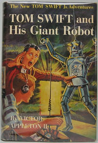 Tom Swift and His Giant Robot by APPLETON, Victor, II - 1954