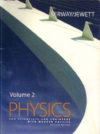 Physics For Scientist And Engineers With Modern Physics, V. 2 by Raymond A. Serway; John W. Jewett - Paperback - 7th - 2007 - from Buy The Book (SKU: BTB00014723)
