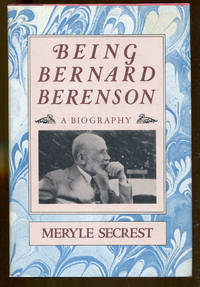 Being Bernard Berenson by Meryle Secrest - 1st Edition - 1979 - from Dearly Departed Books (SKU: 76985)
