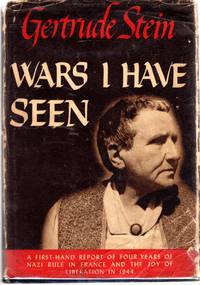 Wars I Have Seen by Stein, Gertrude - 1945