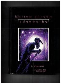 Edgeworks 2: Spider Kiss and Stalking the Nightmare