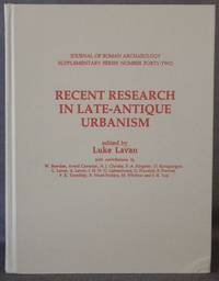 RECENT RESEARCH IN LATE-ANTIQUE URBANISM (Supplementary Series Number 42) de Lavan, Luke (editor) - 2001