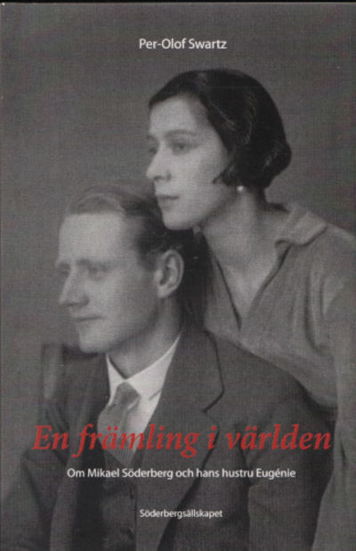 EN FRÄMLING I VÄRLDEN. Om Mikael Söderberg och…
