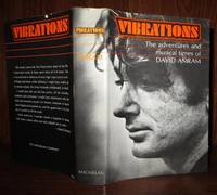 VIBRATIONS The Adventures and Musical Times of David Amram