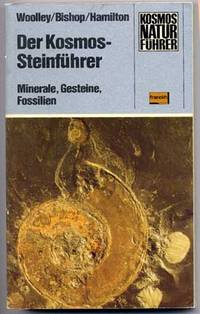 Der Kosmos-Steinfuhrer: Minerale, Gesteine, Fossilien
