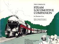 The Complete Steam Locomotive Companion