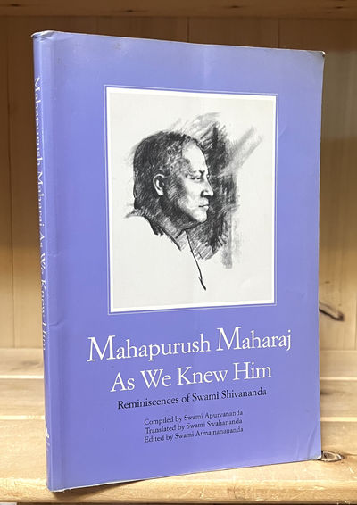 Mahapurush Maharaj As We Knew Him: Reminiscences of Swami Shivananda
