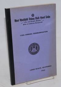 Proceedings of the M. W. Prince Hall Grand Lodge; free and accepted masons of the State of California, one hundred and tenth annual communication, held at Long Beach, California, 19th, 20th, 21st, and 22nd of July, 1965, A.L. 5965 by [Prince Hall] - 1965