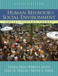 Human Behavior and the Social Environment : Social Systems Theory