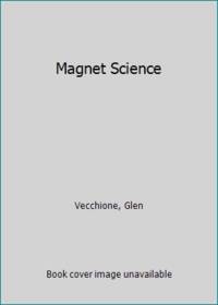 Magnet Science