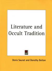 Literature and Occult Tradition: Studies in Philosophical Poetry