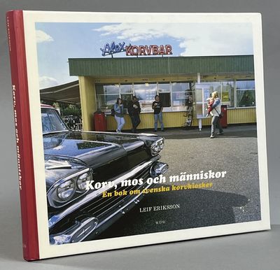 Korv, mos och människor. En bok om svenska…