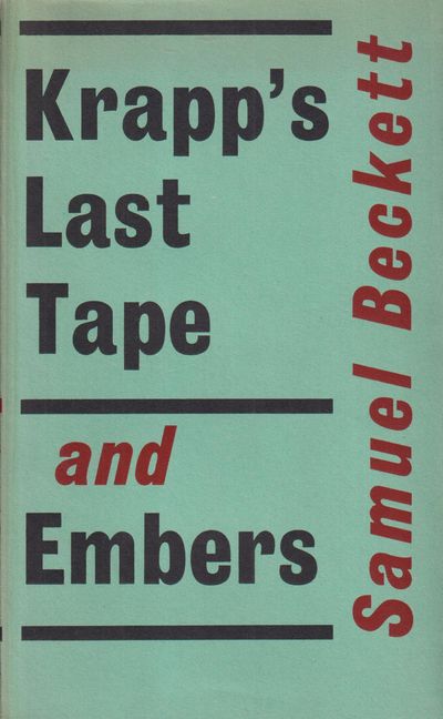 Krapp's last tape and Embers.