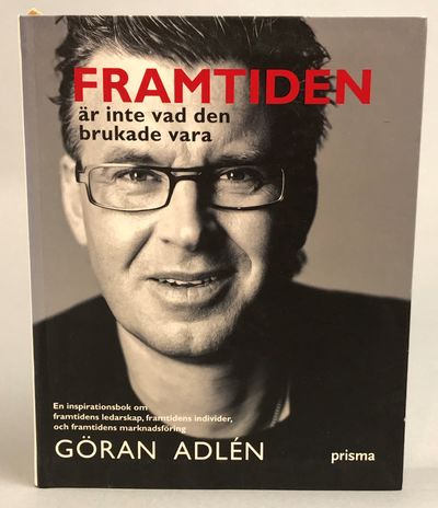 Framtiden är inte vad den brukade vara. [En…