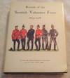 RECORDS OF THE SCOTTISH VOLUNTEER FORCE 1859-1908