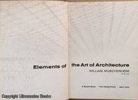 Elements of the Art of Architecture by William Muschenheim - First Edition - 1964 - from Ultramarine Books (SKU: 005213)
