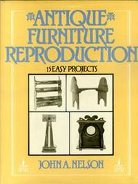 Antique Furniture Reproduction: 15 Easy Projects.