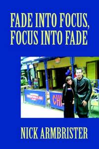 Fade into Focus, Focus into Fade