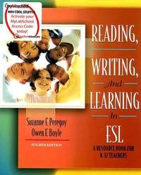 Reading, Writing, and Learning in ESL : A Resource Book for K-12 Teachers