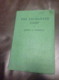 THE ENCHANTED CAMP - A STORY FOR GIRLS