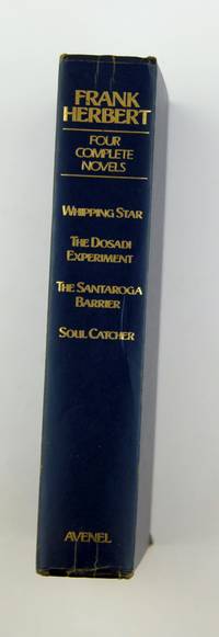 Four Complete Novels: Whipping Star / The Dosadi Experiment / The Santaroga Barrier / Soul Catcher
