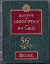 CRC Handbook of Chemistry and Physics. A Ready-Reference Book of Chemical and Physical Data....