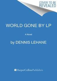 World Gone By : A Novel
