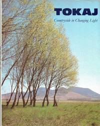 image of Tokaj: Countryside in Changing Light