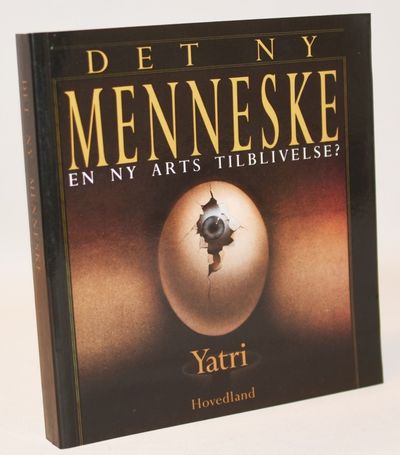 Det ny menneske - en ny arts tilblivelse.