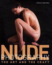 Nude Photography : The Art and the Craft