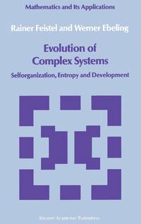 Evolution of Complex Systems : Selforganisation, Entropy and Development