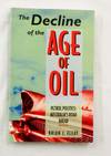 The Decline of the Age of Oil