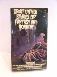 Great Untold Stories of Fantasy and Horror Please See MY Photo of Cover --  it May Differ by Norton, Alden H. & Sam Moscowitz - 1970