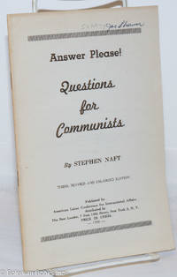 Answer please! Questions for Communists. Third, revised and enlarged edition