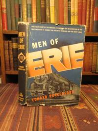 Men of Erie, A Story of Human Effort by Hungerford, Edward - 1946