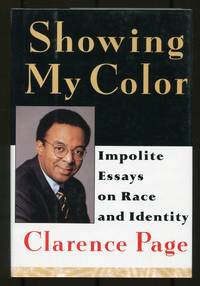 Showing My Color: Impolite Essays on Race and Identity