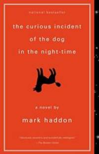 The Curious Incident of the Dog in the Night-Time by Mark Haddon - 2004-08-06