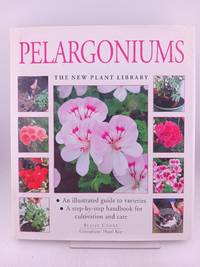 Pelargoniums (The New Plant Library)