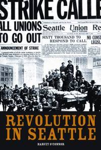 Revolution in Seattle : A Memoir