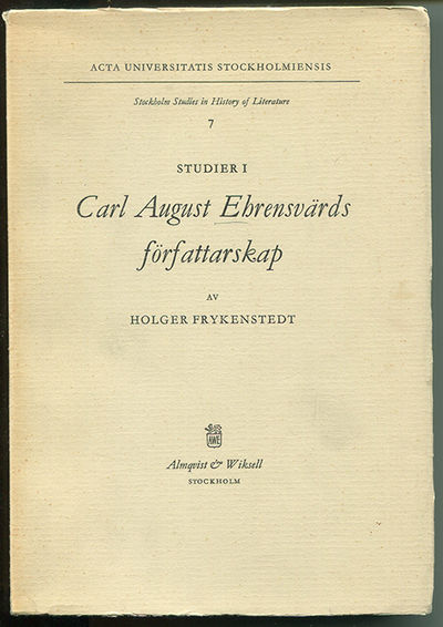 Studier i Carl August Ehrensvärds författarskap.