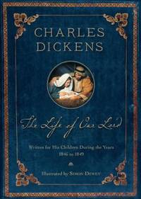 The Life of Our Lord : Illustrated 200th Anniversary Edition